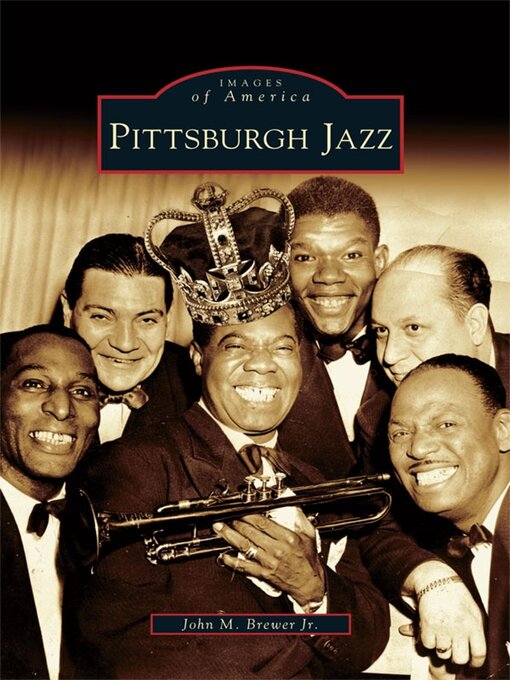 Title details for Pittsburgh Jazz by John M. Brewer Jr. - Wait list
